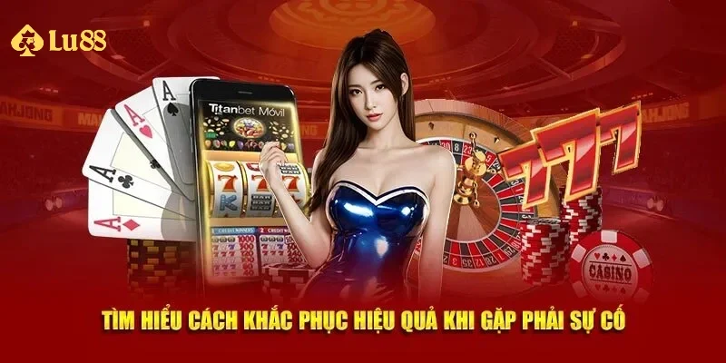Lỗi thường gặp khi đăng nhập lu88