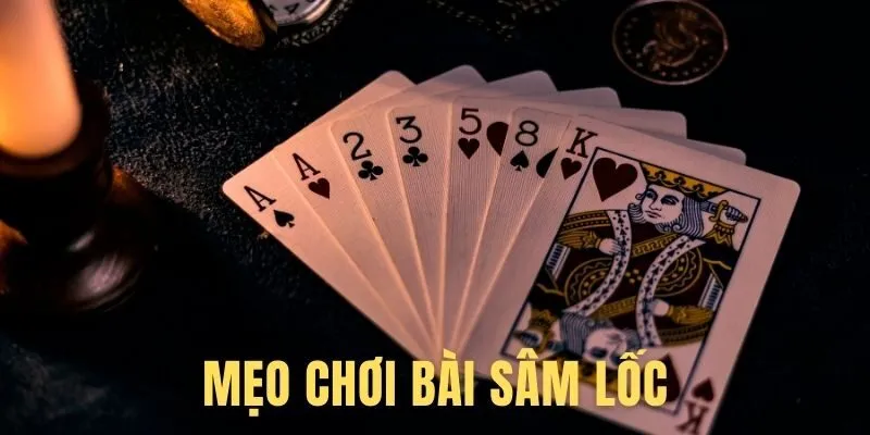 Mẹo chơi sâm lốc cho người mới